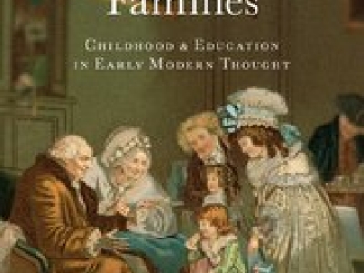 Liberal States, Authoritarian Families: Childhood and Education in Early Modern Thought