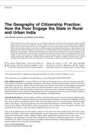 The Geography of Citizenship Practice: How the Poor Engage the State in Rural and Urban India (with A. M. Auerbach)