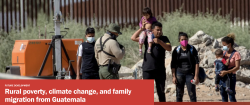 Read professor David Leblang's commentary on rural poverty, climate change, and family migration from Guatemala