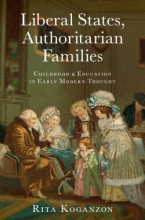Review of Prof. Rita Koganzon’s New Book: Liberal States, Authoritarian Families